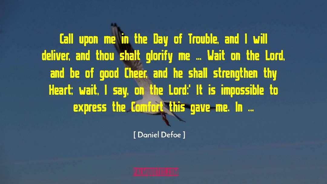 Good Cheer quotes by Daniel Defoe