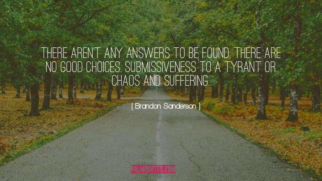 Good Choices quotes by Brandon Sanderson