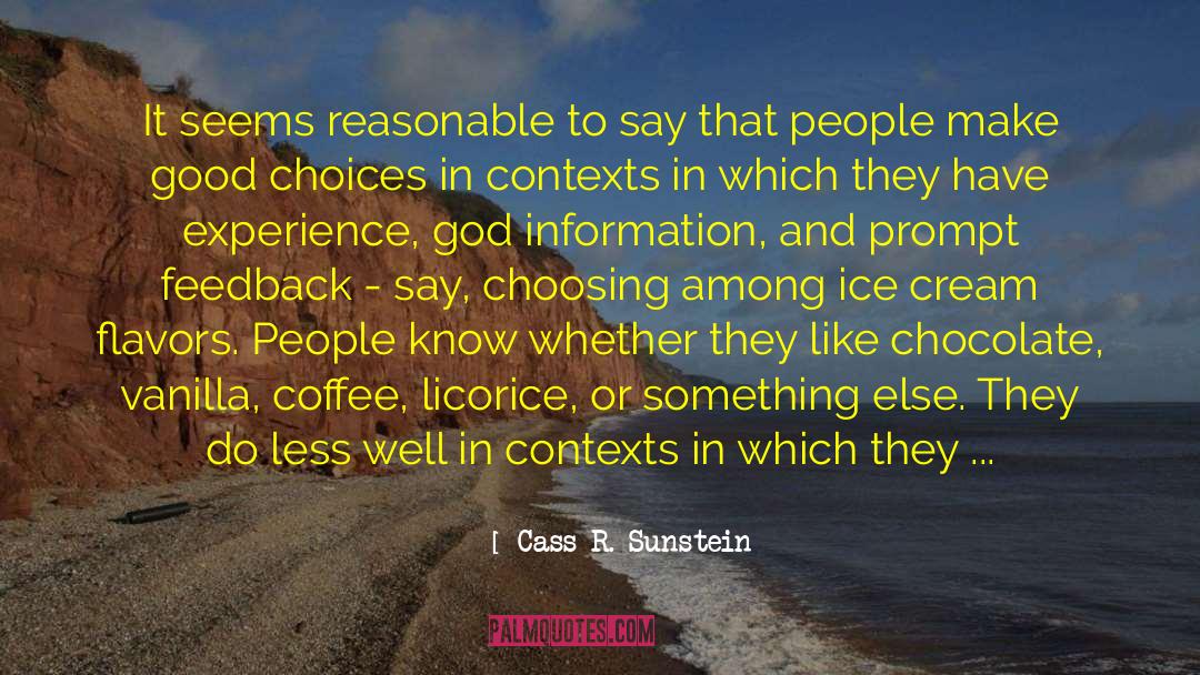 Good Choices quotes by Cass R. Sunstein