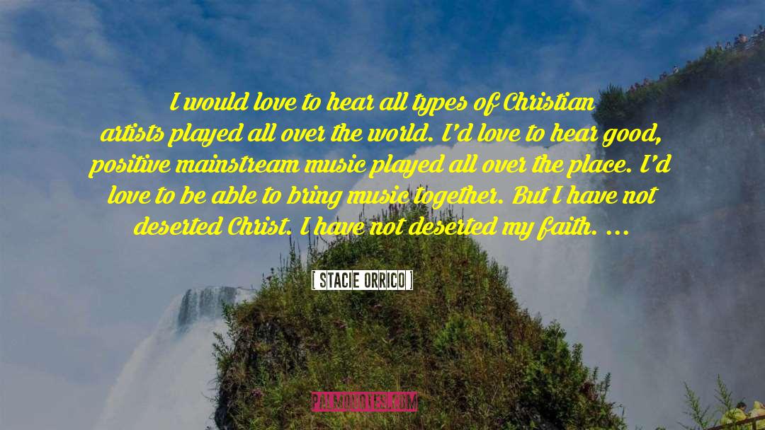 Good Christian quotes by Stacie Orrico