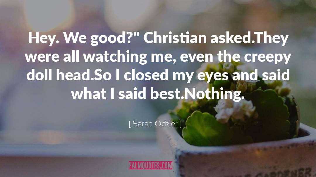 Good Christian quotes by Sarah Ockler