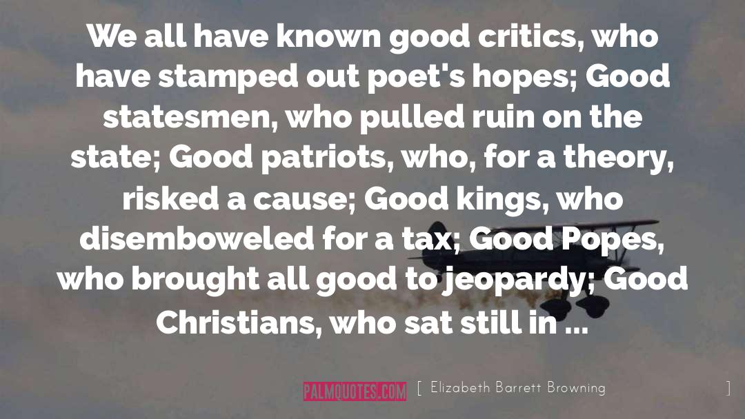 Good Christians quotes by Elizabeth Barrett Browning