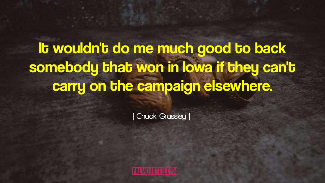 Good Christians quotes by Chuck Grassley