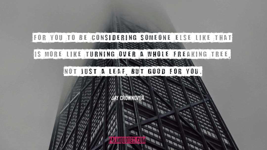 Good Citizen quotes by Jay Crownover