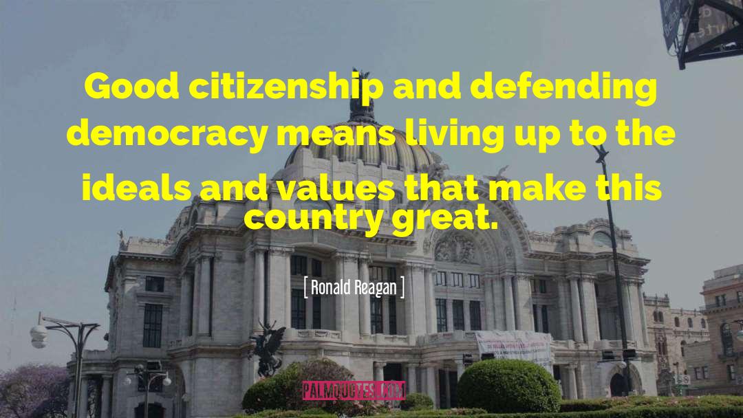 Good Citizenship quotes by Ronald Reagan