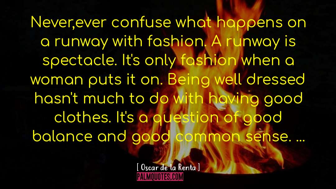 Good Clothes quotes by Oscar De La Renta