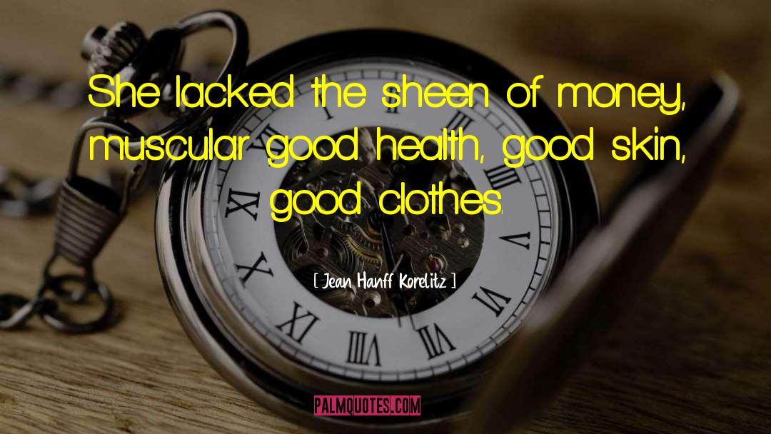 Good Clothes quotes by Jean Hanff Korelitz
