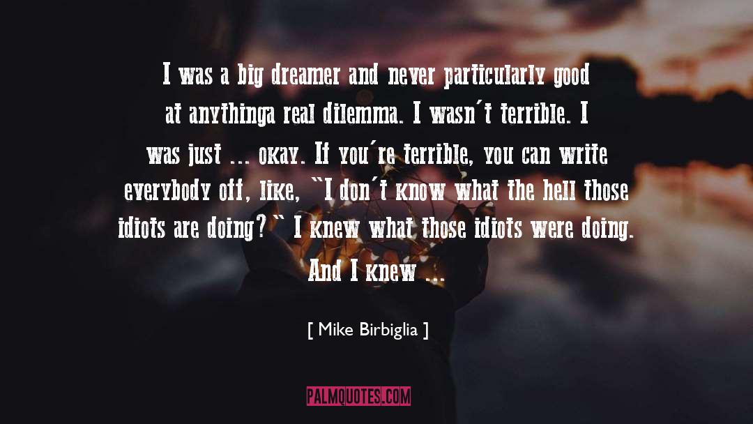 Good Coaches quotes by Mike Birbiglia