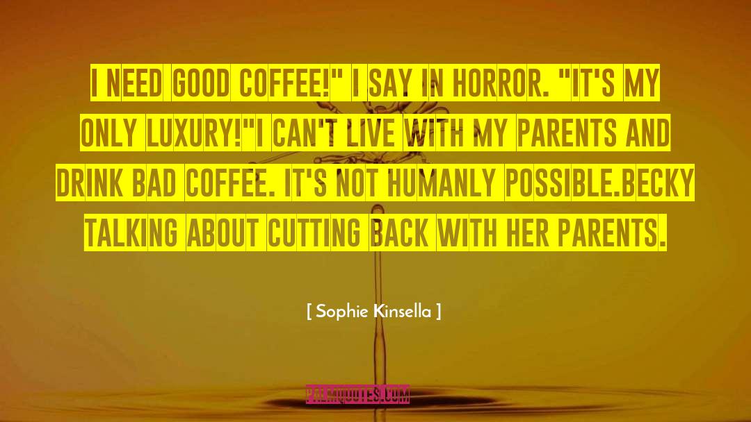 Good Coffee quotes by Sophie Kinsella