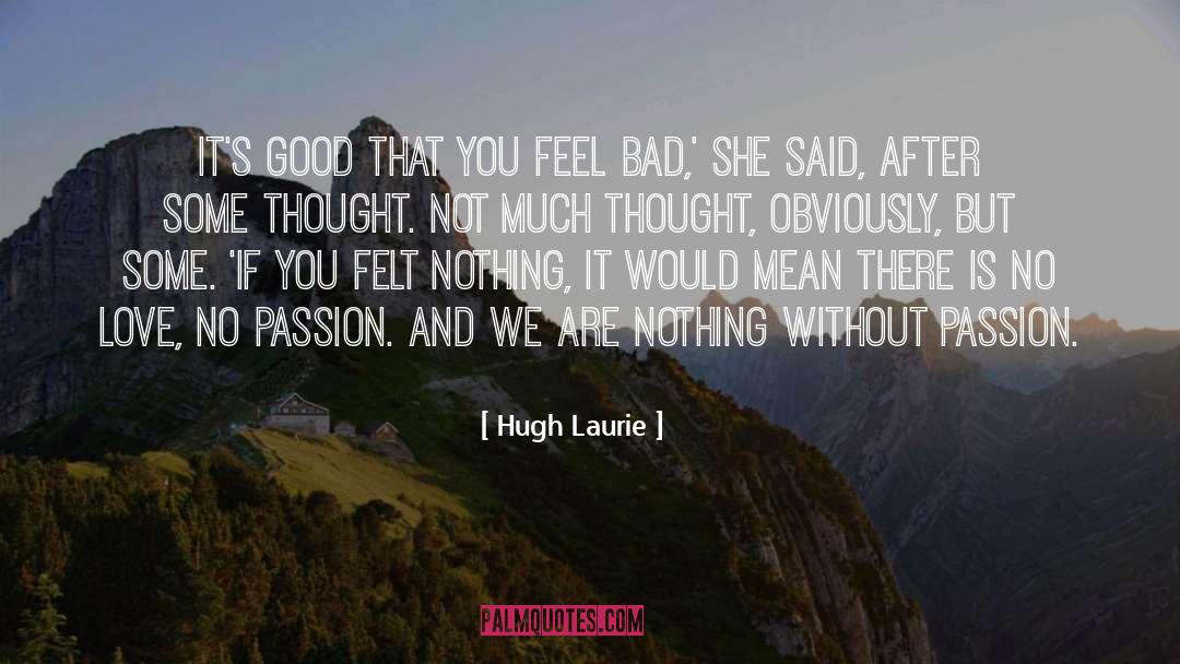 Good Comeback quotes by Hugh Laurie