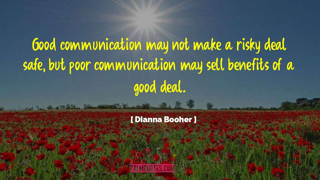 Good Communication quotes by Dianna Booher