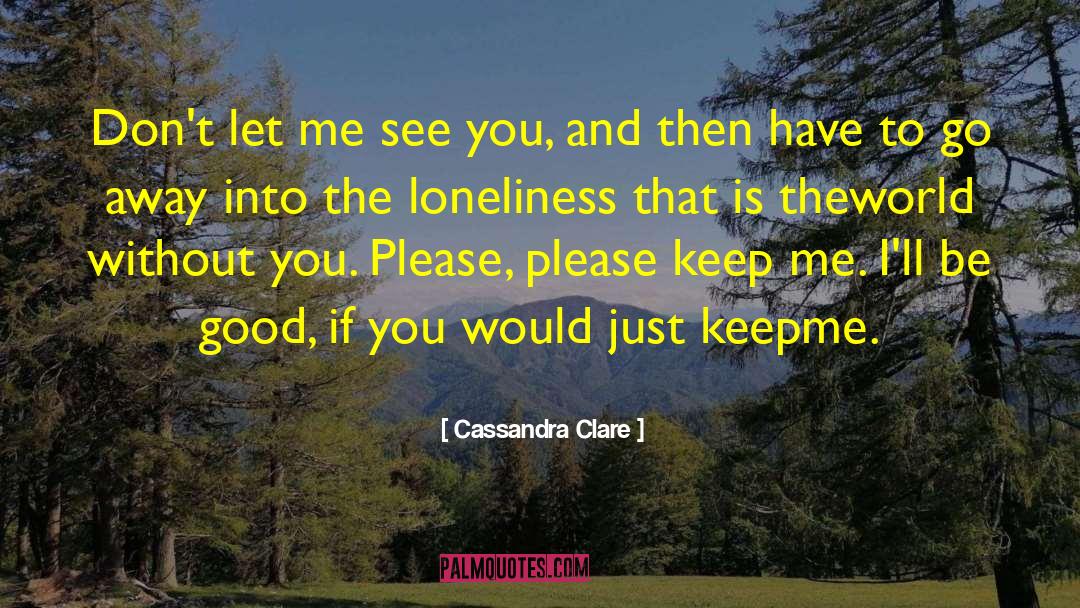 Good Conscience quotes by Cassandra Clare
