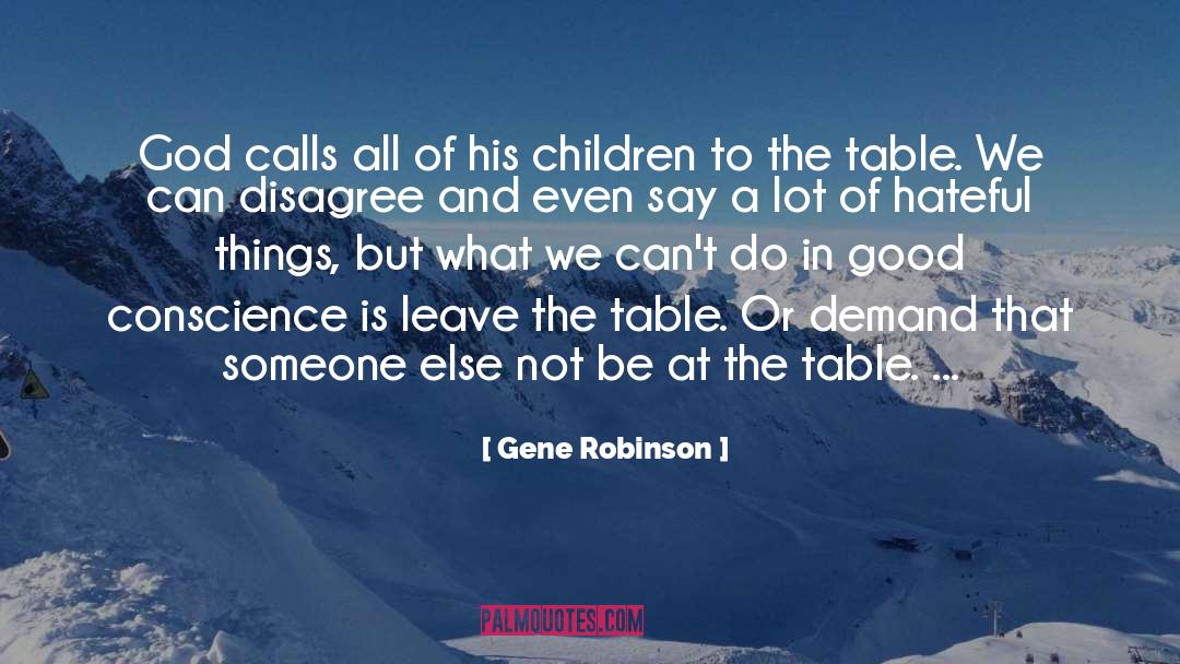Good Conscience quotes by Gene Robinson