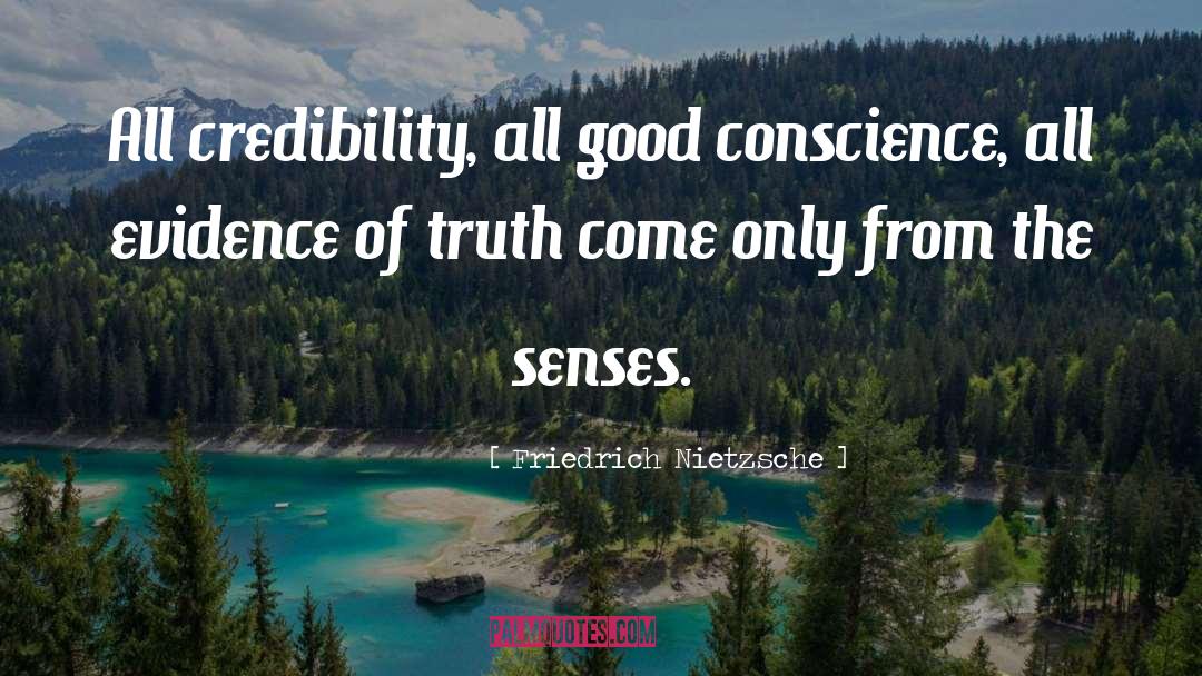 Good Conscience quotes by Friedrich Nietzsche