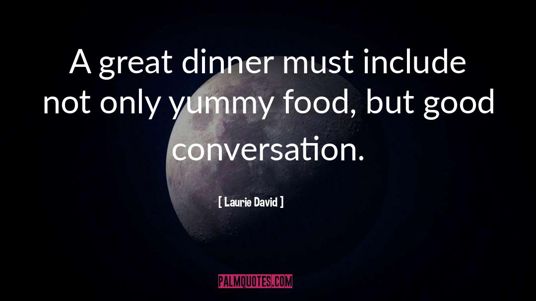 Good Conversation quotes by Laurie David