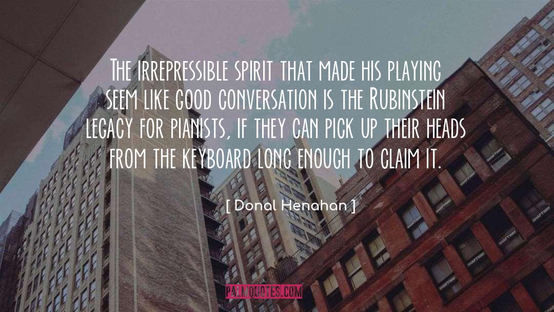 Good Conversation quotes by Donal Henahan
