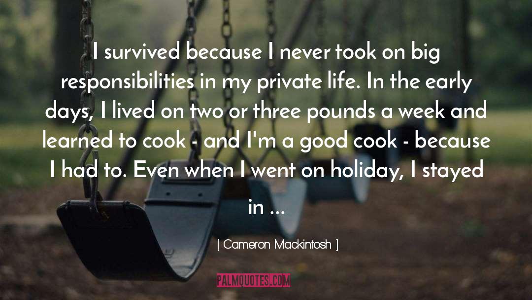 Good Cook Husband quotes by Cameron Mackintosh