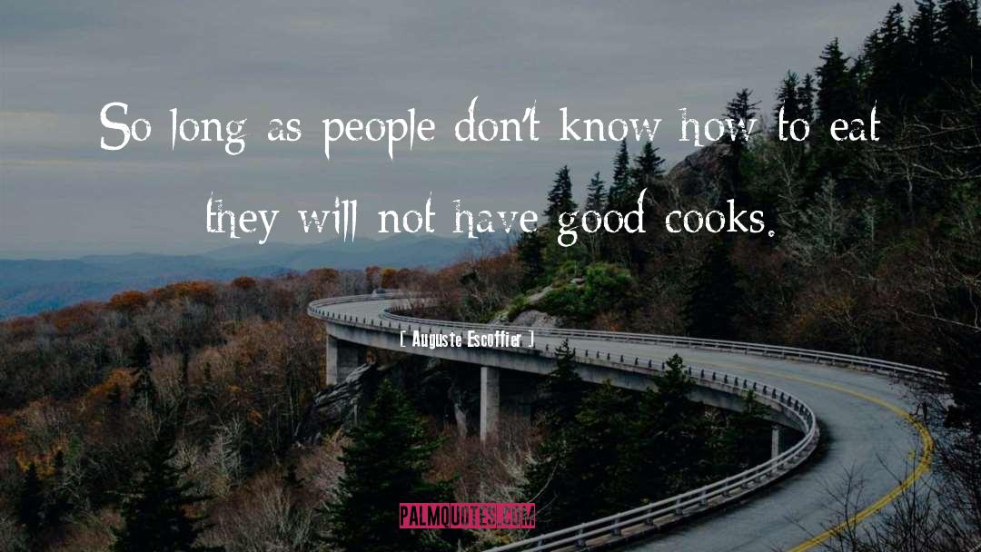 Good Cook quotes by Auguste Escoffier