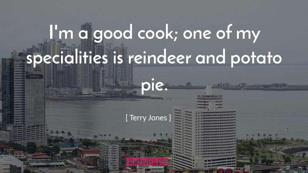 Good Cook quotes by Terry Jones