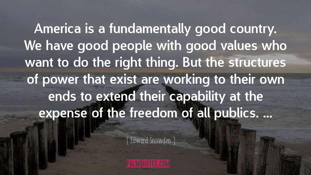 Good Country quotes by Edward Snowden