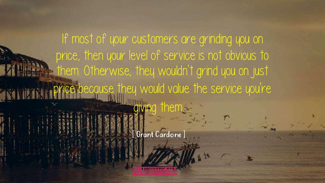 Good Customer Service quotes by Grant Cardone