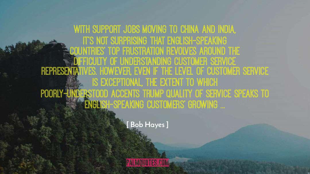 Good Customer Service quotes by Bob Hayes