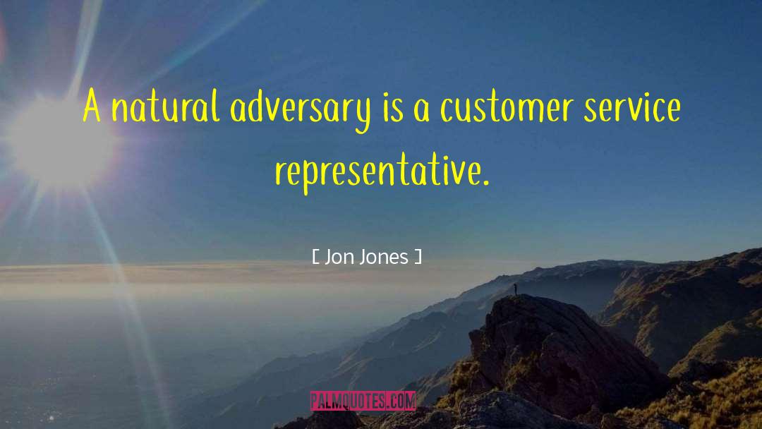 Good Customer Service quotes by Jon Jones
