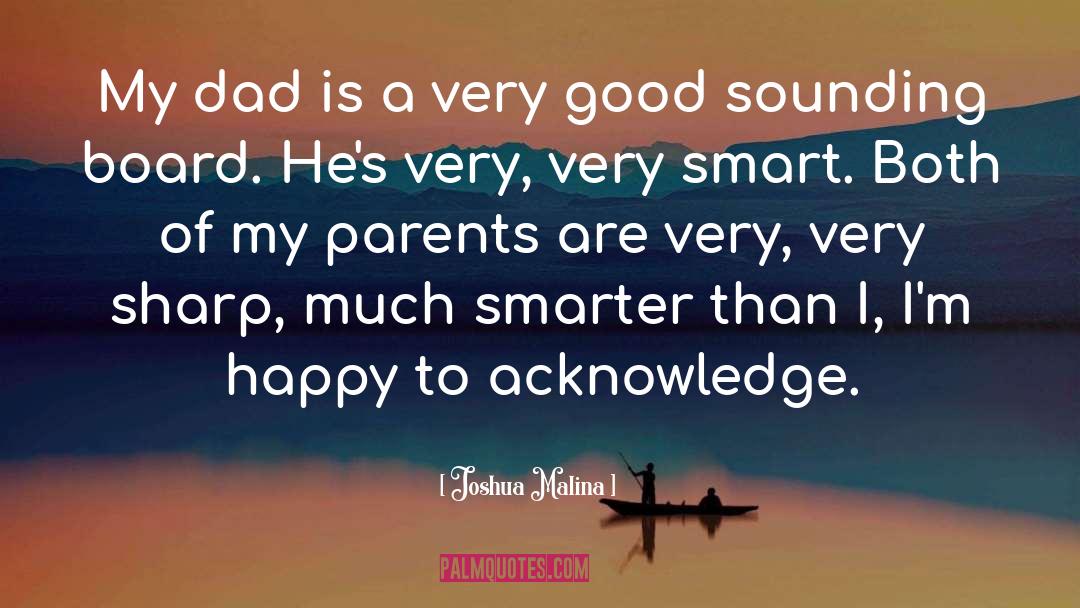 Good Dad quotes by Joshua Malina