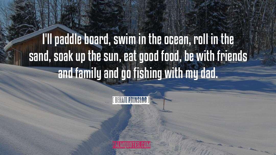 Good Dad quotes by Behati Prinsloo