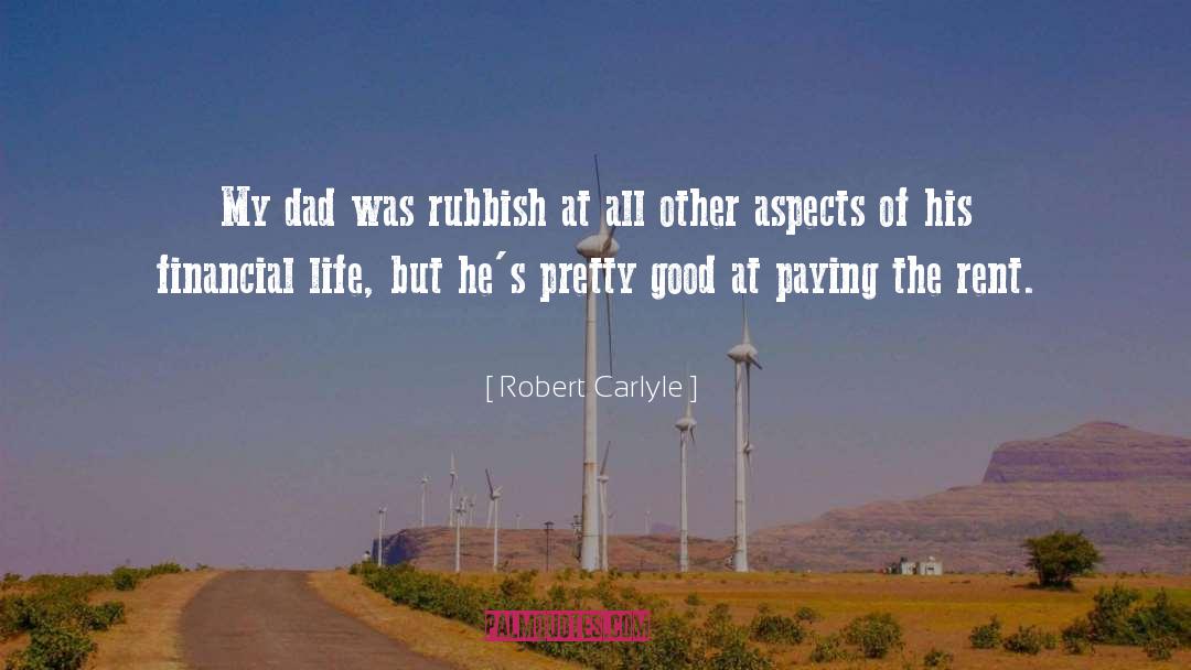 Good Dad quotes by Robert Carlyle