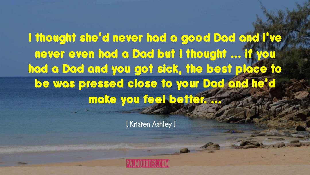 Good Dad quotes by Kristen Ashley