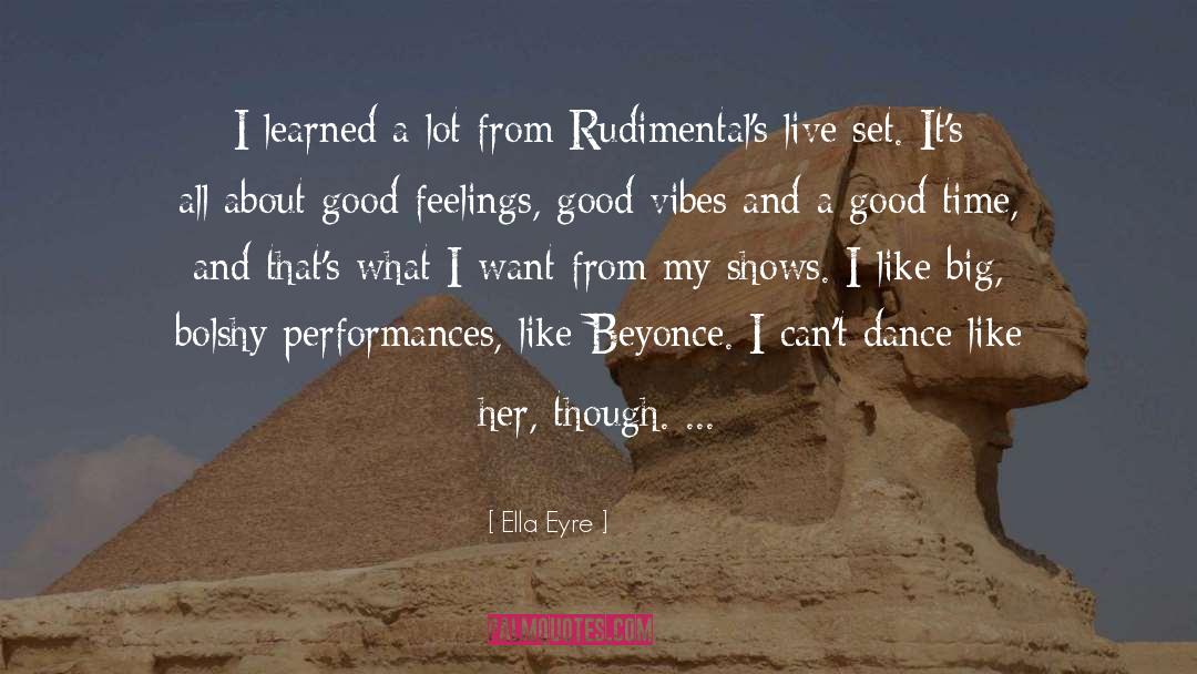 Good Dance quotes by Ella Eyre
