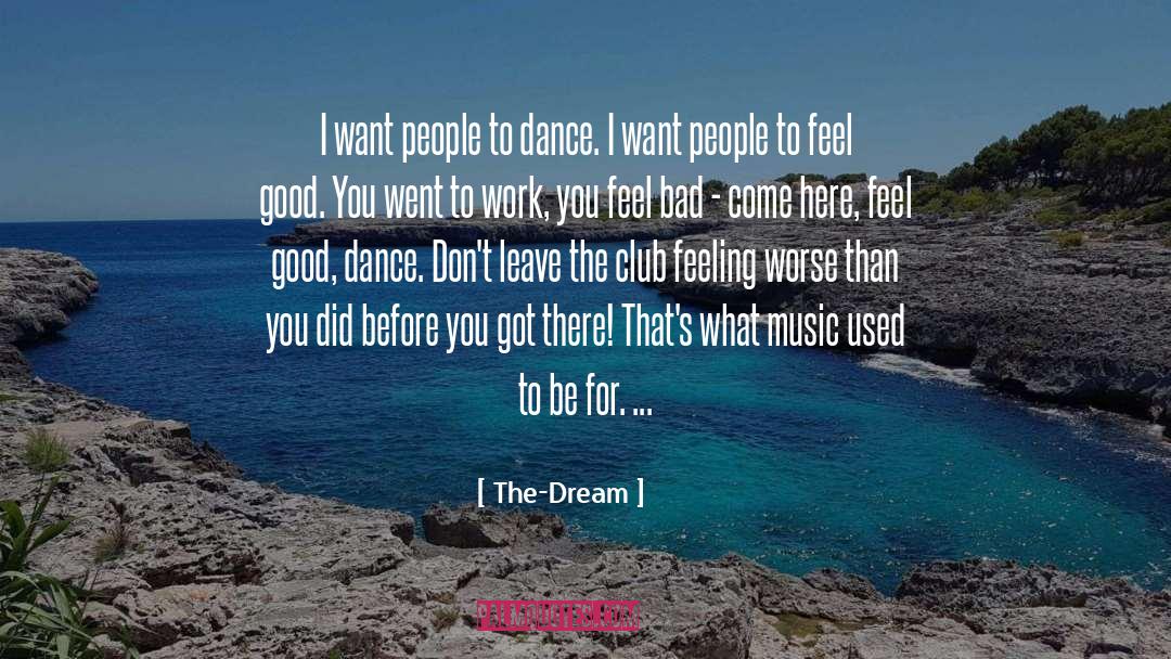 Good Dance quotes by The-Dream