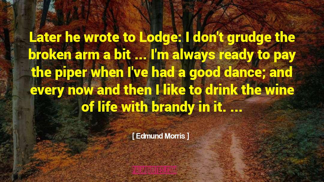 Good Dance quotes by Edmund Morris