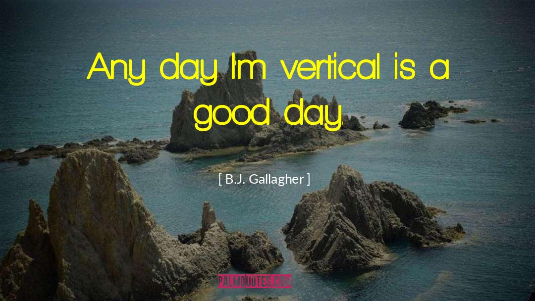 Good Day Inspirational quotes by B.J. Gallagher