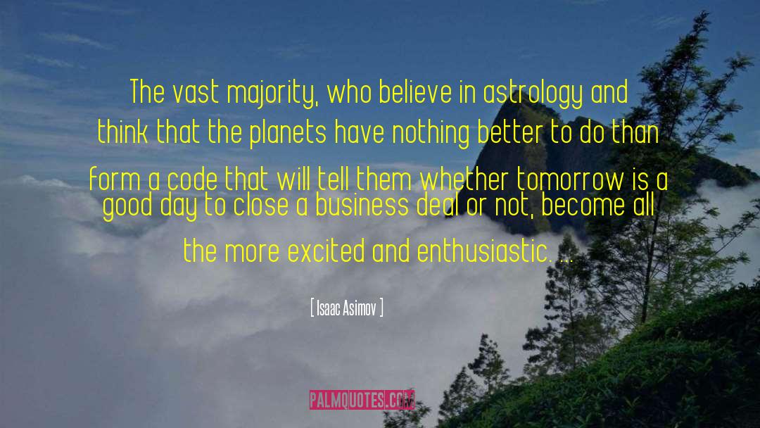 Good Day quotes by Isaac Asimov