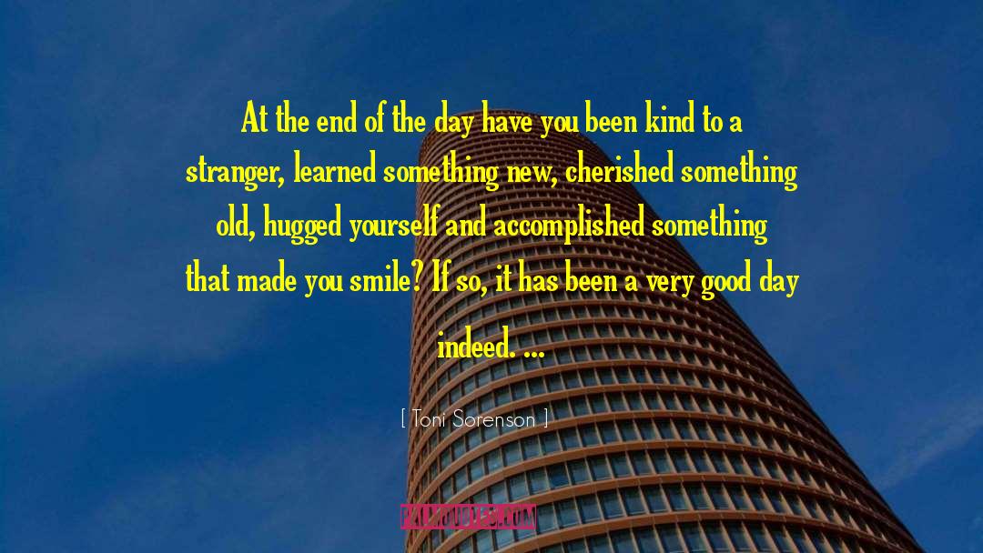 Good Day quotes by Toni Sorenson