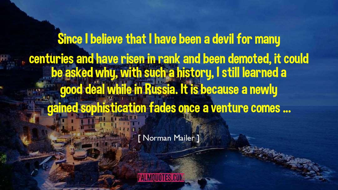 Good Deal quotes by Norman Mailer