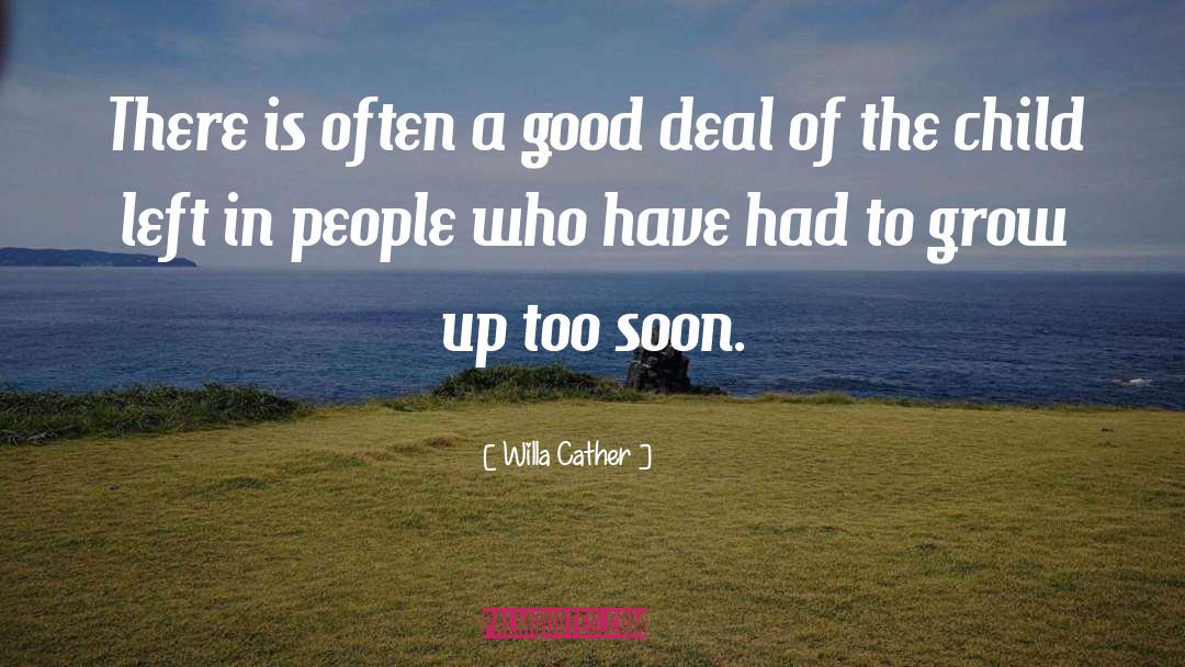 Good Deal quotes by Willa Cather