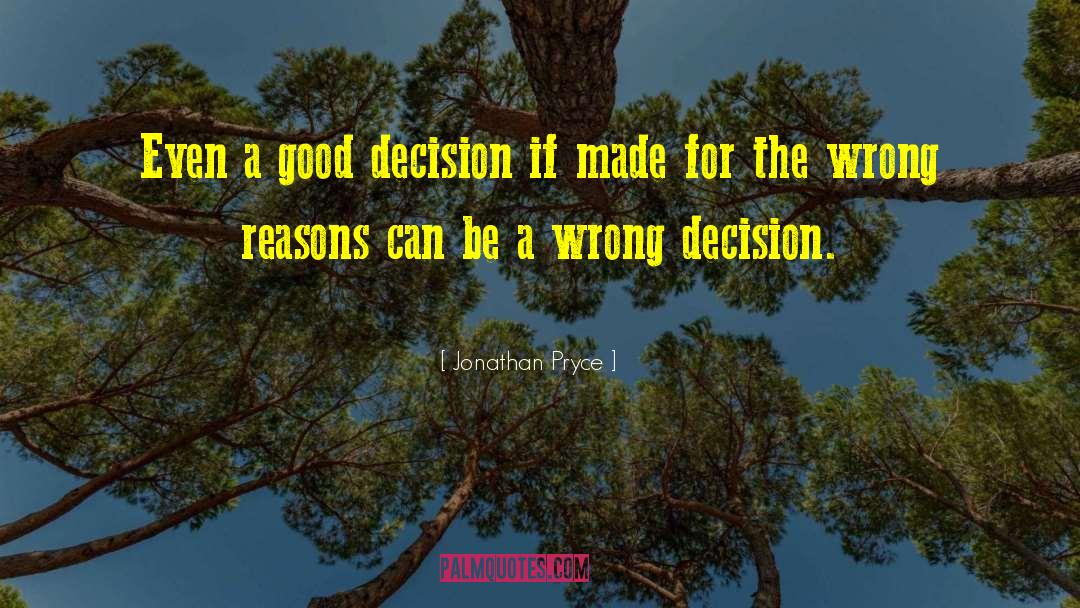 Good Decision quotes by Jonathan Pryce