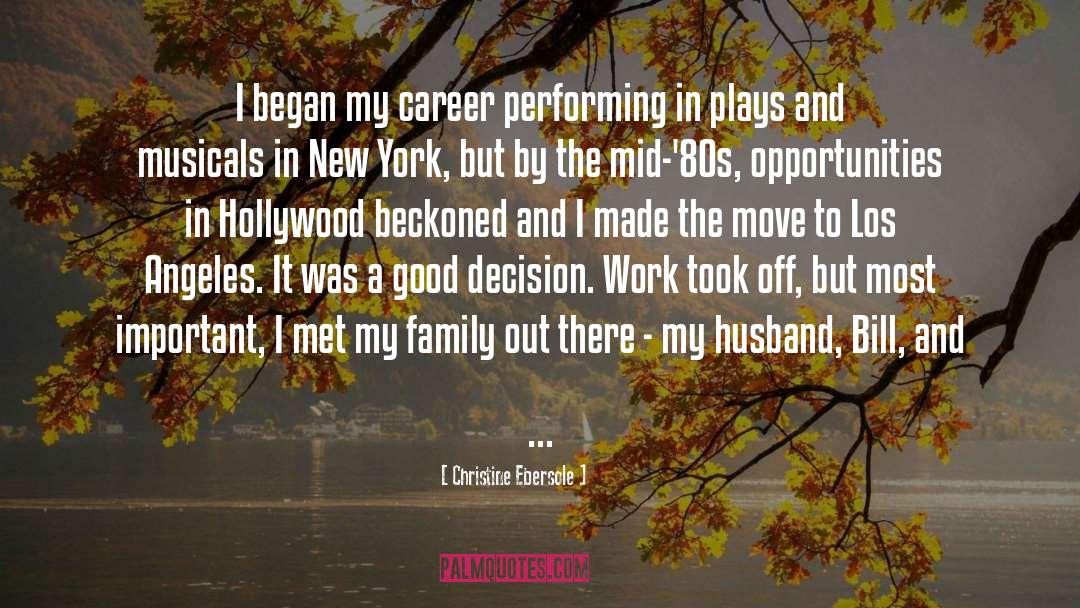 Good Decision quotes by Christine Ebersole