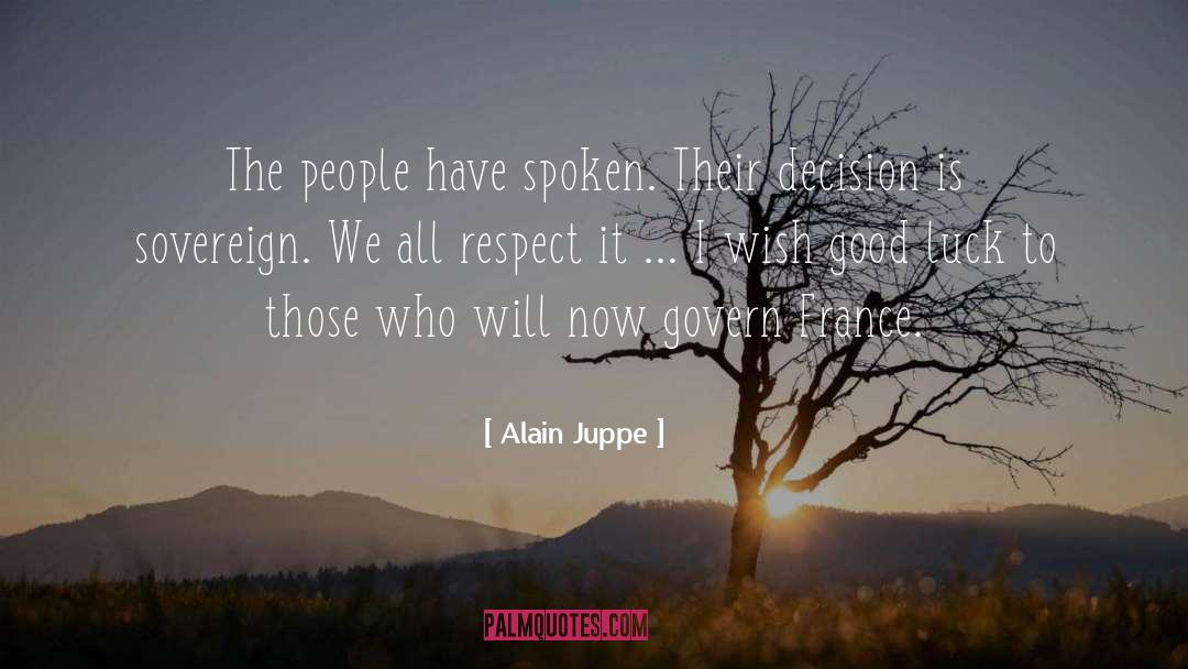 Good Decision quotes by Alain Juppe