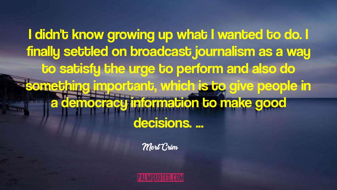 Good Decision quotes by Mort Crim