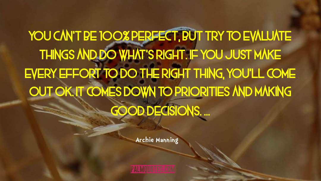 Good Decisions quotes by Archie Manning