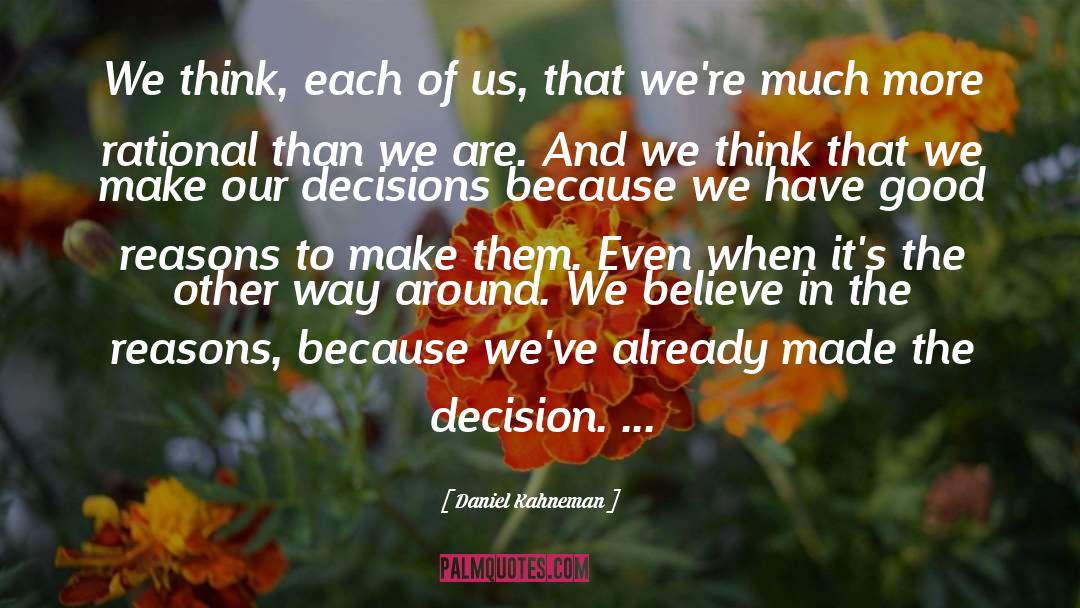 Good Decisions quotes by Daniel Kahneman