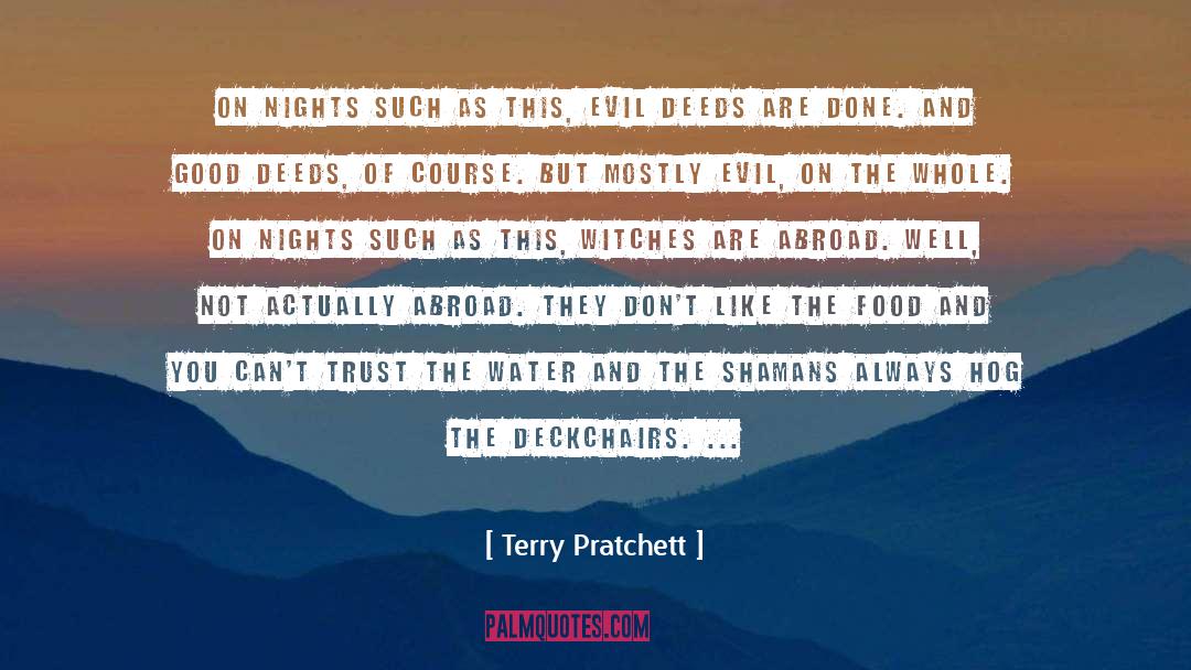 Good Deeds quotes by Terry Pratchett