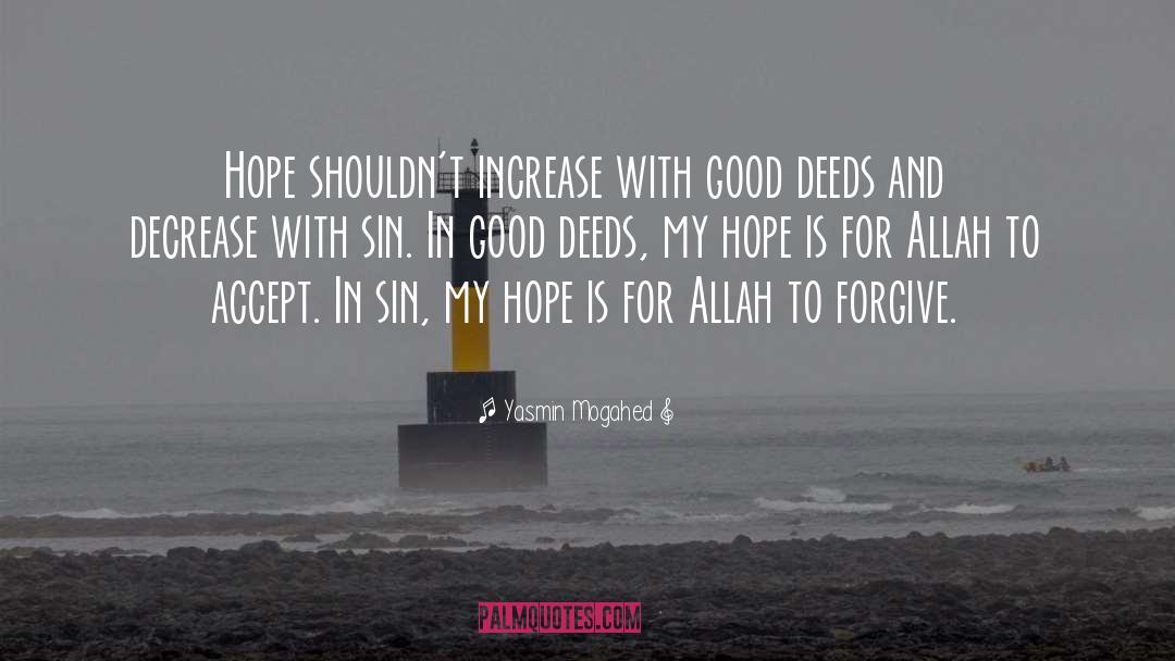 Good Deeds quotes by Yasmin Mogahed