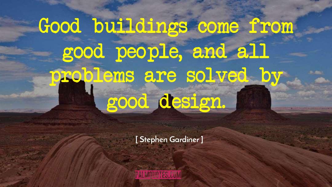 Good Design quotes by Stephen Gardiner