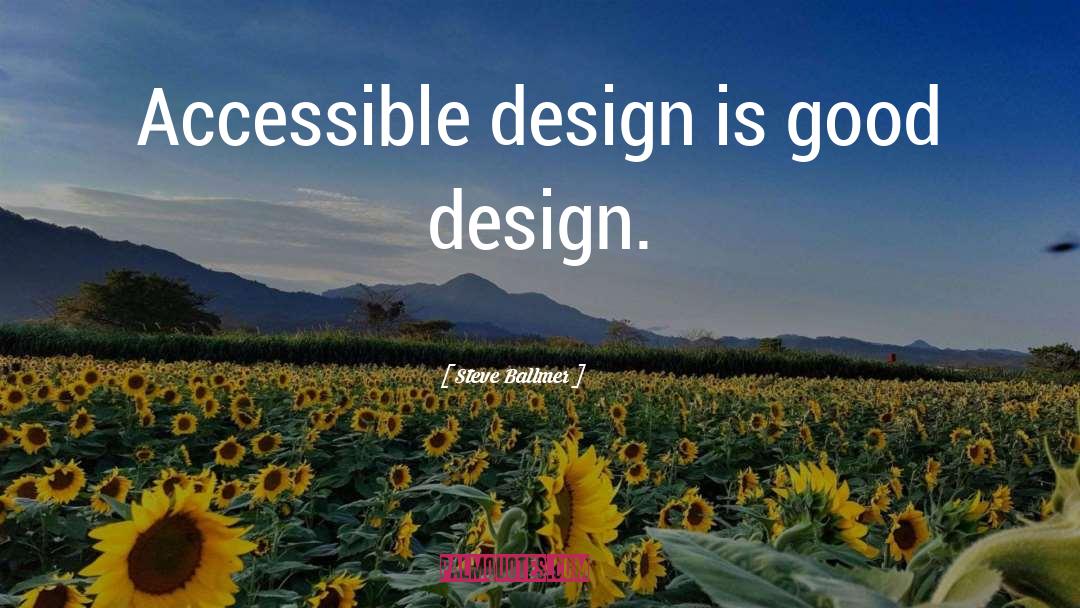 Good Design quotes by Steve Ballmer