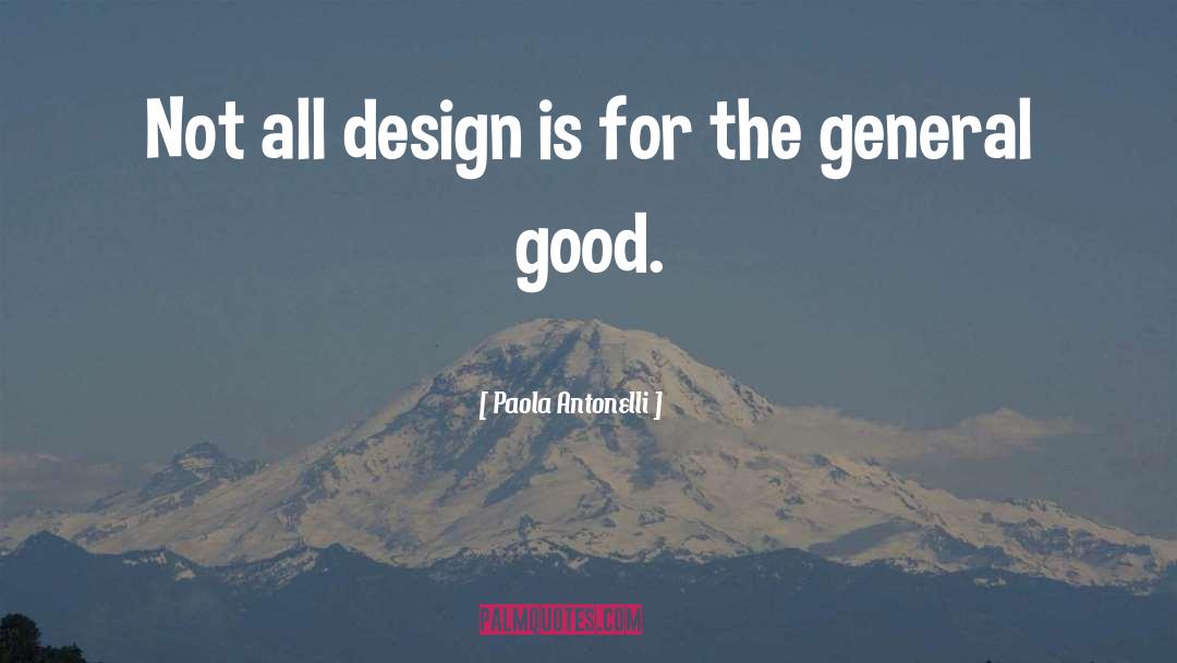 Good Design quotes by Paola Antonelli